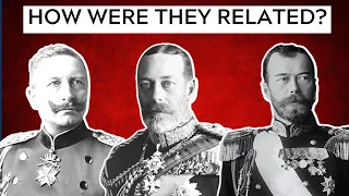 How Were George V, Wilhelm II and Nicholas II Related?