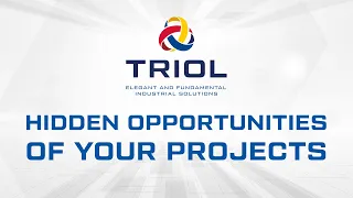 Open hidden opportunities of your projects with Triol Drives