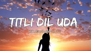 Titli [Slowed+Reverb] Dipika Padukone - Chennai Express - Lyrics - Musical Reverb