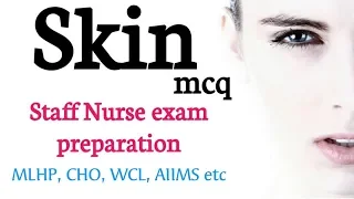 Skin mcq questions for nursing exams / Integumentary system / AIIMS,MLHP, CHO