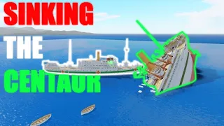 Sinking The Centaur | Roblox Britannic | With Railroadpreserver