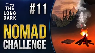 Let's Play The Long Dark - Nomad Challenge #11