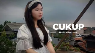 AZ-ZAHRA - Cukup (Music Video Cover lipsing)