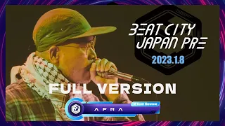 FULL VERSION【SP GUEST】AFRA｜BEATCITY JAPAN PRE