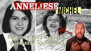 Anneliese Michel.  The true story of the girl who was possessed by SIX demons!