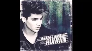 Adam Lambert ~ Runnin {Hour Loop}