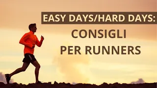Consigli per runner: easy days/hard days