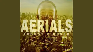 Aerials (Acoustic Cover)