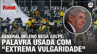 General Heleno minimiza atos golpistas | Fórum lança documentário que retrata tentativa de golpe