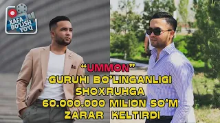 XAFA BO'LISH YO'Q | UMMON GURUHI A'ZOSI SHOHRUXGA 60 MILLION BO'YNIGA ILDI