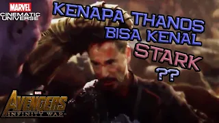 Kenapa Thanos Bisa Kenal Tony Stark ? Ini Penjelasannya | Avengers Infinity War | Marvel Indonesia