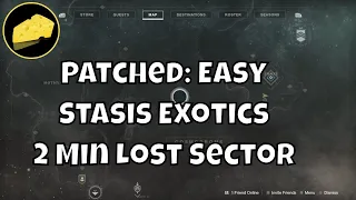 PATCHED: Easy Stasis Exotics 2 Min Legend Lost Sector Cheese Veles Labyrinth Farm