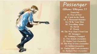 Passenger - Greatest Hits Full Album: Whispers II Deluxe Edition Full Album