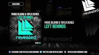 Paris Blohm & Taylr Renee - Left Behinds [OUT NOW!]