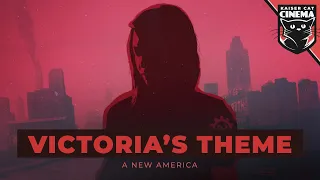 The Divided States: Strife - Victoria's Theme - A New America