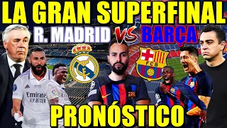 ⚽️PREVIA MADRID VS BARÇA ¡LA SUPERFINAL! ALINEACIONES y PRONÓSTICO