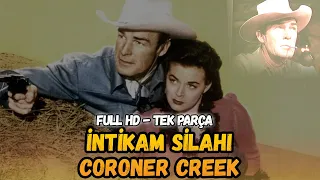 İntikam Silahı | (Coroner Creek) Türkçe Dublaj İzle | Kovboy Filmi | 1948 | Full Film İzle