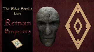 The Reman Emperors - The Elder Scrolls Lore