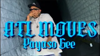 ATL MOVES -​Payaso Gee (Official Video)Feat.Razko & @McPabloATLOfficial 💣🔥