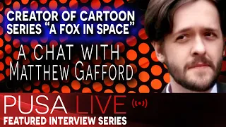 A Fox in Space Creator Matthew Gafford | Building Fan Community One Frame At A Time