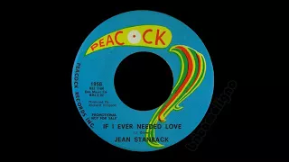 Jean Stanback - If I Ever Needed Love
