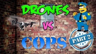 Drones vs COPS # 2
