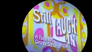 Still Laugh In - A Toast to George Schlatter