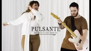 Palankin (Ana Rock & Tiago Andrade) - Pulsante Clipe Oficial