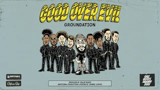 Groundation - 'Good Over Evil' | Cali Roots Riddim 2021 (Produced by Collie Buddz)