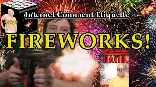 Internet Comment Etiquette: "Fireworks"