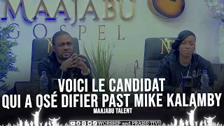 VOICI LE CANDIDAT QUI A OSÉ DÉFIER PAST MIKE KALAMBAY | MAAJABU TALENT