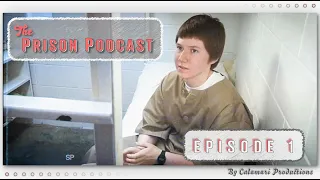 Locked Up for 25 Years at 15 Years Old  |  The Prison Podcast:  Colt Lundy Episode 1