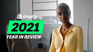 Shopify: 2021 Year in Review