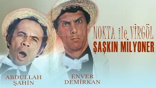 Nokta İle Virgül: Şaşkın Milyonerler Türk Filmi | FULL | ABDULLAH ŞAHİN | ENVER DEMİRKAN