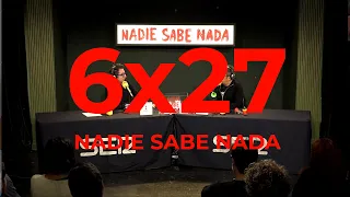 Nadie Sabe Nada 6x27 | No me chilles que no te veo