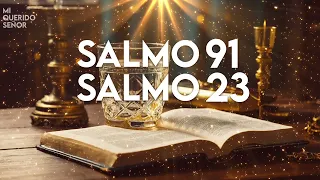 SALMO 91 y SALMO 23: ¡¡¡Las dos oraciones más poderosas de la Biblia!!!