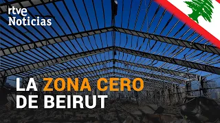 RECORREMOS la "ZONA CERO" de la EXPLOSIÓN de BEIRUT | RTVE