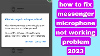 how to fix messenger microphone not working problem 2023