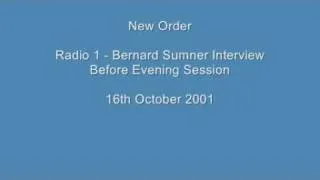 New Order - Radio 1 - Bernard Sumner Interview Before Evening Session