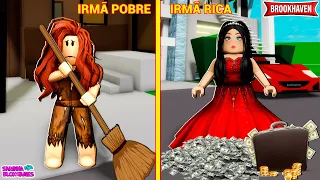 A IRMÃ POBRE e A IRMÃ RICA - BROOKHAVEN 🏡 RP | Roblox