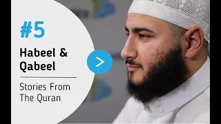 Stories From The Quran - #5 ADAMS SONS, HABEEL & QABEEL | Surah Al-Ma'idah