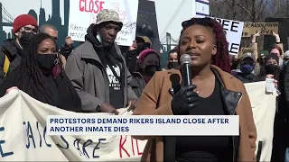 Protesters demand jail closure after Rikers inmate dies