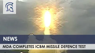 MDA completes ‘first of a kind’ ICBM missile defence test