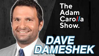 Dave Dameshek - Adam Carolla Show 12/3/21