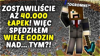 ZOSTAWILIŚCIE 40,000 ŁAPEK WIĘC WYKOPAŁEM 40,000 DZIUR DO BEDROCKA W MINECRAFT!