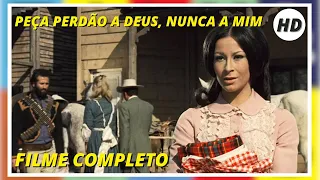 Peça Perdão a Deus, Nunca a Mim | Western | HD | Filme Completo em Português