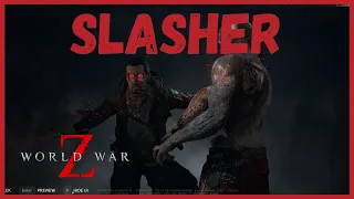 The Butcher of WWZ - Slasher Insane Build Guide - World War Z Class Guide