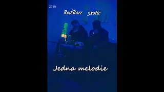 RedStarr - Jedna Melodie Ft 3xotic (2019)