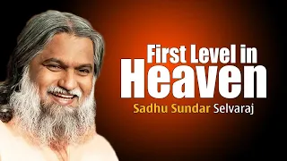 Sadhu Sundar Selvaraj ✝️ Heaven first thing you will know