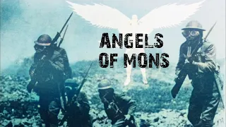 Angels of Mons WWI - Forgotten History